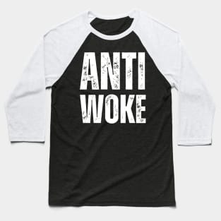 Anti Woke Baseball T-Shirt